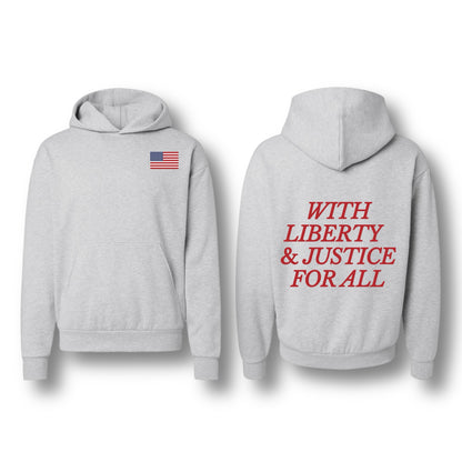 WITH LIBERTY AND JUSTICE FOR ALL HOODIE ASH GREY