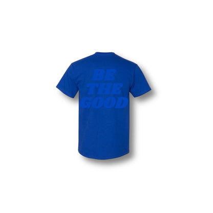 BE THE GOOD T-SHIRT