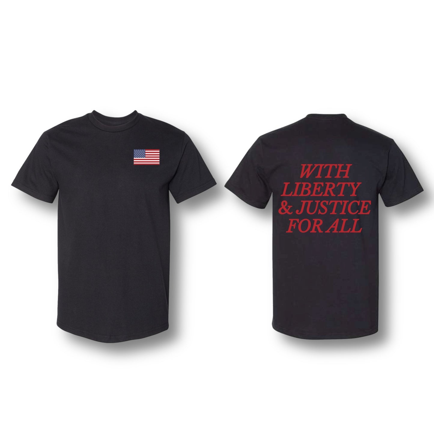 WITH LIBERTY AND JUSTICE FOR ALL T-SHIRT BLACK